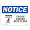 Signmission Safety Sign, OSHA Notice, 3.5" Height, 5" Width, Crush Hazard Keep Clear Sign With Symbol, Landscape OS-NS-D-35-L-10847 - alternate 1